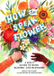 How to Speak Flower (A Kid's Guide to Buds, Blooms, and Blossoms) by Molly Williams, Miriam Bos, 9780762479177