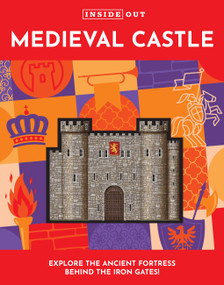 Inside Out Medieval Castle by Justine Ciovacco, 9780785841968