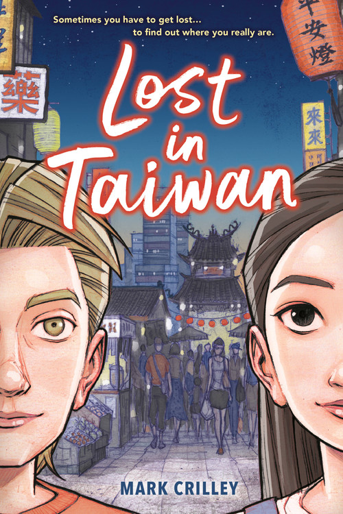 Lost in Taiwan (A Graphic Novel) by Mark Crilley, 9781368040884
