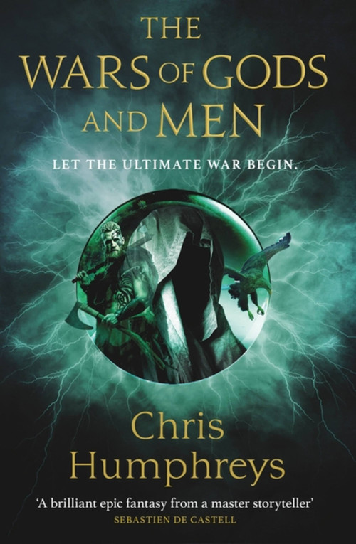 The Wars of Gods and Men by Chris Humphreys, 9781473226104