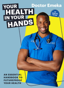 Your Health in Your Hands by Dr. Emeka Okorocha, 9781529372533