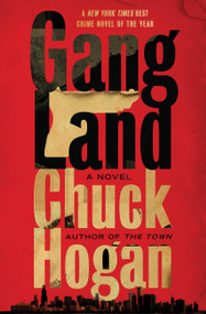 Gangland - 9781538751763 by Chuck Hogan