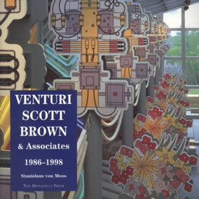 Venturi, Scott Brown and Associates (Buildings and Projects, 1986-1997) by Stanislaus Von Moos, 9781580930017