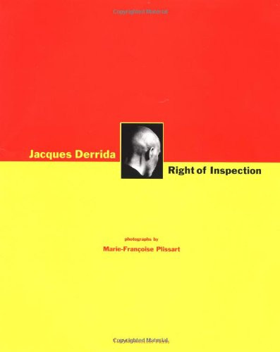 Right of Inspection by Jacques Derrida, Marie Francoisea Plissart, 9781580930185