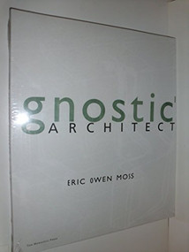 Gnostic Architecture by Eric Owen Moss, 9781580930192