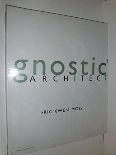 Gnostic Architecture by Eric Owen Moss, 9781580930192