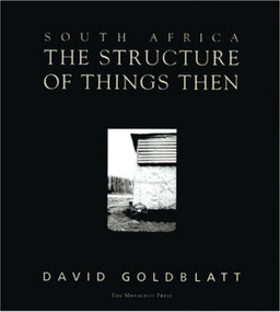 South Africa (The Structure of Things Then) by David Goldblatt, 9781580930260