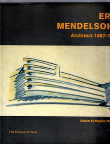 Erich Mendelsohn (Built Works) by Regina Stephan, Charlotte Benton, Ita Heinze-Greenberg, 9781580930345