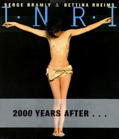 I.N.R.I. by Serge Bramly, Bettina Rheims, 9781580930437