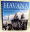 Havana (History and Architecture of a Romantic City) by Maria Luisa Lobo Montalvo, Hugh Thomas, Lorna S. Fox, 9781580930529