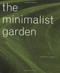 The Minimalist Garden by Christopher Bradley-Hole, 9781580930550