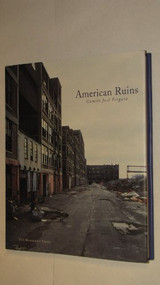 American Ruins by Camilo J. Vergara, 9781580930567