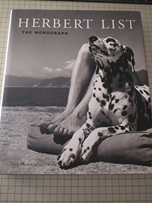 Herbert List (The Monograph) by Max Ferdinand Scheler, Ulrich Pohlmann, Gunter Metken, 9781580930581