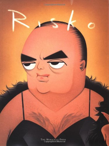 The Risko Book by Robert Risko, Kevin Sessums, Graydon Carter, 9781580930727