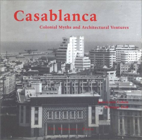 Casablanca (Sketches from an Urban Adventure) by Jean-Louis Cohen, Monique Eleb, 9781580930871