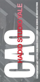 CAC Investigation (Yale 2000 Zaha Hadid) by Nina Rappaport, 9781580930932