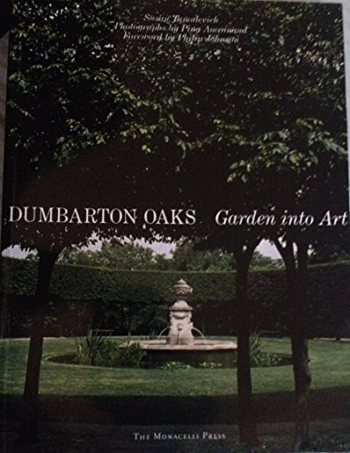 Dumbarton Oaks (Garden into Art) by Susan Tamulevich, Ping Amranand, 9781580931090