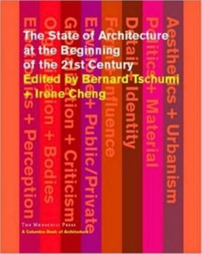 The State of Architecture at the Beginning of the 21st Century by Bernard Tschumi, 9781580931342
