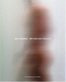 Joel Sanders (Writings and Projects) by Joel Sanders, Terrence Riley, Joseph Rosa, 9781580931434