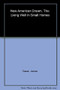 The New American Dream (Living Well in Small Homes) by James Gauer, Catherine Tighe, 9781580931472