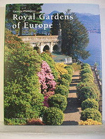 Royal Gardens of Europe by George Plumptre, 9781580931656
