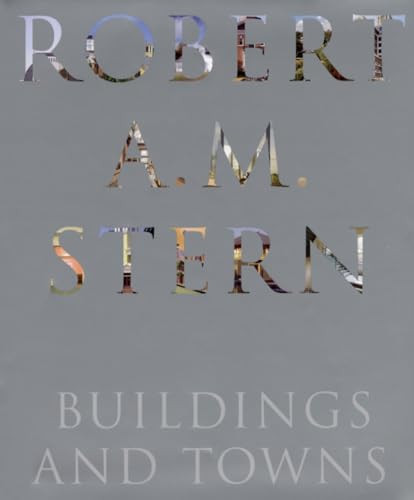 Robert A. M. Stern (Buildings and Towns) by Robert A.M. Stern, Vincent Scully, 9781580931922