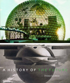 A History of the Future by Donna Goodman, 9781580932073