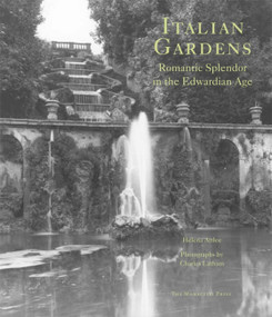 Italian Gardens (Romantic Splendor in the Edwardian Age) by Helena Attlee, Charles Latham, 9781580932318