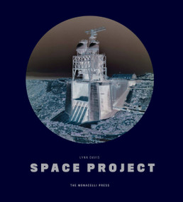 Space Project by Lynn Davis, Alan Weisman, 9781580932516