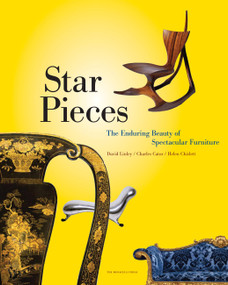 Star Pieces (The Enduring Beauty of Spectacular Furniture) by David Linley, Charles Cator, Helen Chislett, 9781580932592