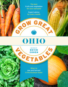 Grow Great Vegetables Ohio by Bevin Cohen, 9781643261522