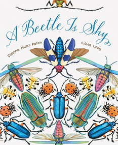 A Beetle Is Shy - 9781797215877 by Dianna Hutts Aston, Sylvia Long, 9781797215877