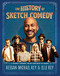The History of Sketch Comedy (A Journey through the Art and Craft of Humor) by Keegan-Michael Key, Elle Key, 9781797216836