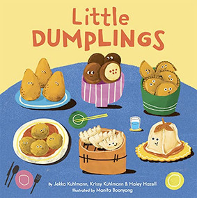 Little Dumplings by Jekka Kuhlmann, Krissy Kuhlmann, Haley Hazell, Manita Boonyong, 9781797216928