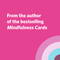 Mindfulness Cards for the Family (Simple Practices for Connection, Joy, and Play) by Lucy Gunatillake, Rohan Gunatillake, 9781797219745
