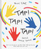 Tap! Tap! Tap! (Dance! Dance! Dance!) by Herve Tullet, 9781797221465