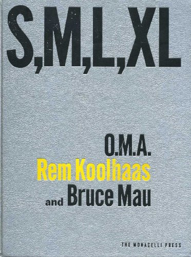 S, M, L, XL (Small, Medium, Large, Extra Large) by Rem Koolhaas, Bruce Mau, Jennifer Sigler, 9781885254016