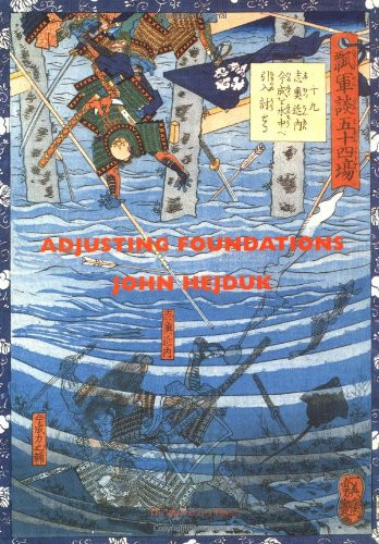 Adjusting Foundations by John Hejduk, Kim Shkapich, 9781885254061