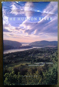 The Hudson River (From Tear of the Clouds to Manhattan) - 9781885254108 by Jake Rajs, Arthur G. Adams, Joan K. Davidson, 9781885254108