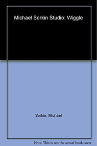 Michael Sorkin Studio (Wiggle) by Michael Sorkin, 9781885254252