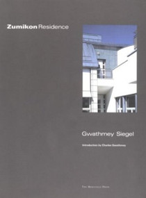 Zumikon Residence (Gwathmey Siegel) by Charles Gwathmey, Robert Siegel, Brad Collins, 9781885254283