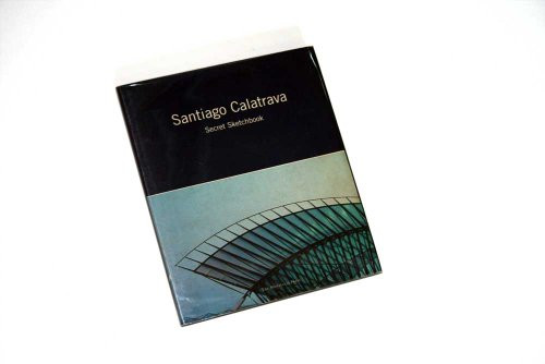 Santiago Calatrava (Secret Sketchbook) by Santiago Calatrava, Pierluigi Nicolin, Mirko Zardini, 9781885254337