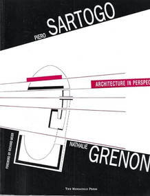 Piero Sartogo and Nathalie Grenon (Architecture in Perspective) by Piero Sartogo, Nathalie Grenon, 9781885254511