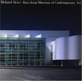 Richard Meier's Barcelona Museum of Contemporary Art by Richard Meier, Dennis Dollens, 9781885254566