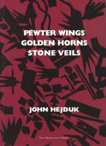 Pewter Wings, Golden Horns, Stone Veils (Wedding in a Dark Plum Room) by John Hejduk, Kim Shkapich, 9781885254719