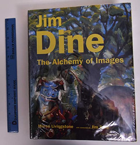 Jim Dine (The Alchemy of Images) by Marco Livingstone, 9781885254795
