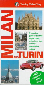 Milan and Turin by Italian Touring Italian Touring Club, 9781885254887