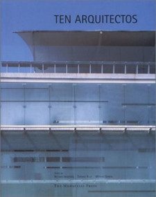 Ten Arquitectos (Enrique Norten and Bernardo Gomez-Pimienta) by Enrique Norten, Bernardo Gomez-Pimienta, 9781885254917
