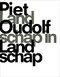 Landscapes in Landscapes - 9789089892850 by Piet Oudolf, Noel Kingsbury, 9789089892850