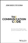 The Communication Code (Unlock Every Relationship, One Conversation at a Time) by Jeremie Kubicek, Steve Cockram, 9781394150533